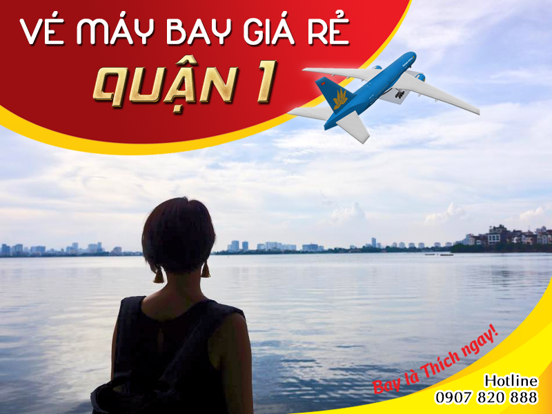 Vé máy bay đường Nguyễn Bỉnh Khiêm quận 1 - Công ty Việt Mỹ