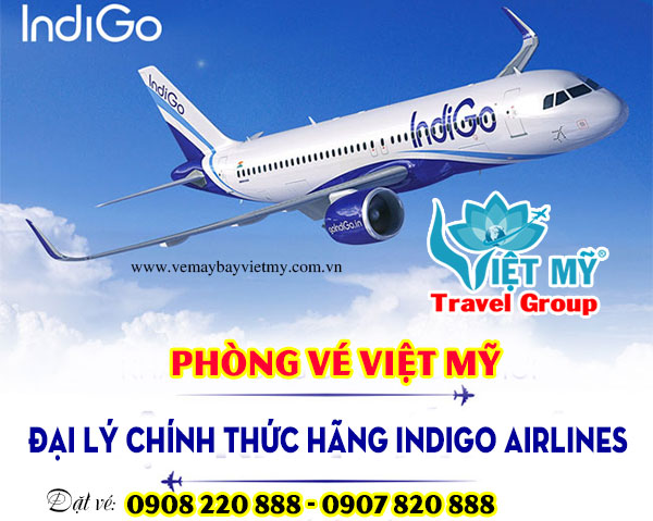 Đại lý chính thức hãng Indigo Airlines phòng vé Việt Mỹ