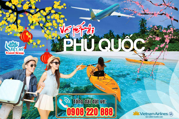 Vietnam Airlines vé tết đi Phú Quốc bao nhiêu tiền ?