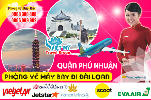 Phòng vé máy bay đi Đài Loan giá rẻ quận Phú Nhuận
