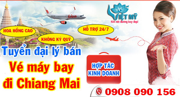 Tuyển đại lý bán vé máy bay đi Chiang Mai hãng Quốc tế