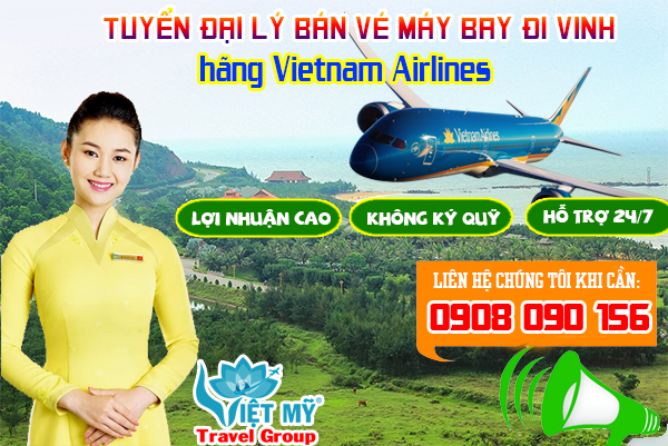 Tuyển đại lý bán vé máy bay đi Vinh hãng Vietnam Airlines