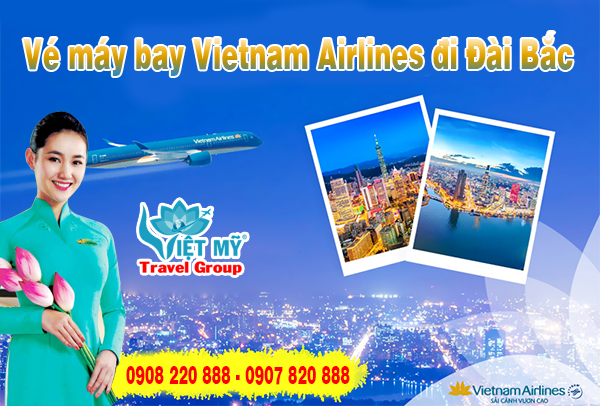 Vé máy bay Vietnam Airlines đi Đài Bắc (Teipei)