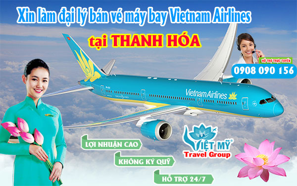Xin làm đại lý bán vé máy bay Vietnam Airlines tại Thanh Hóa