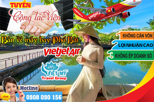 Tuyển cộng tác viên bán vé máy bay Phú Bài hãng Vietjet