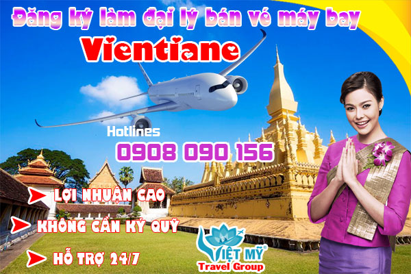 Đăng ký làm đại lý bán vé máy bay đi Vientiane (VTE)
