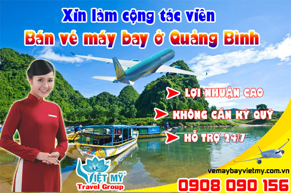Xin làm cộng tác viên bán vé máy bay ở Quảng Bình như thế nào