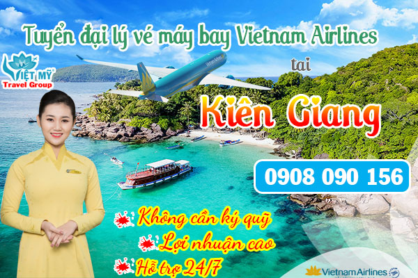 Tuyển đại lý vé máy bay Vietnam Airlines tại Kiên Giang