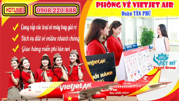 Phòng vé Vietjet Air quận Tân Phú