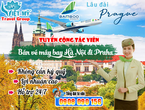 Tuyển cộng tác viên bán vé máy bay Hà Nội đi Praha hãng Bamboo