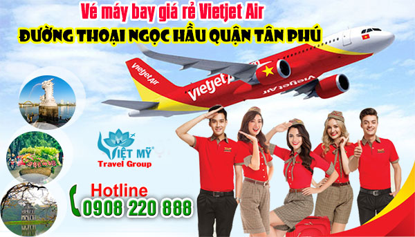 Vé máy bay giá rẻ Vietjet Air đường Thoại Ngọc Hầu quận Tân Phú