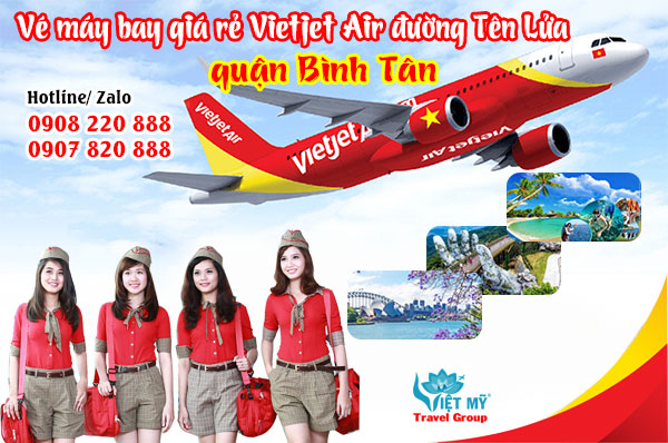 Vé máy bay giá rẻ Vietjet Air đường Tên Lửa quận Bình Tân