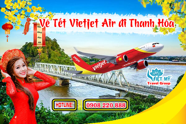 vé Tết Vietjet Air đi Thanh Hóa bao nhiêu tiền ?
