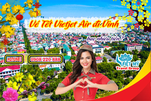vé Tết Vietjet Air đi Vinh bao nhiêu tiền ?