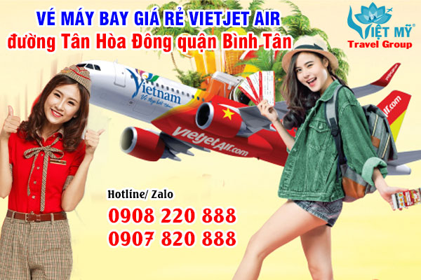 Vé máy bay giá rẻ Vietjet Air đường Tân Hòa Đông quận Bình Tân