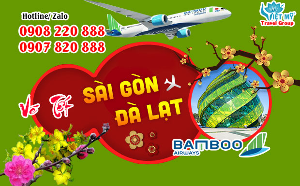 Vé Tết Sài Gòn Đà Lạt hãng Bamboo Airways bao nhiêu tiền ?