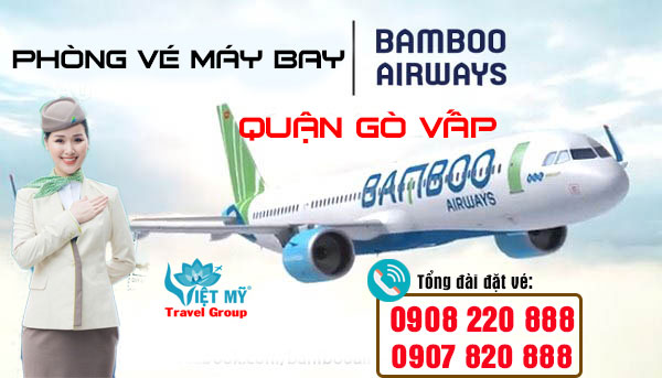 Phòng vé máy bay Bamboo Airways quận Gò Vấp