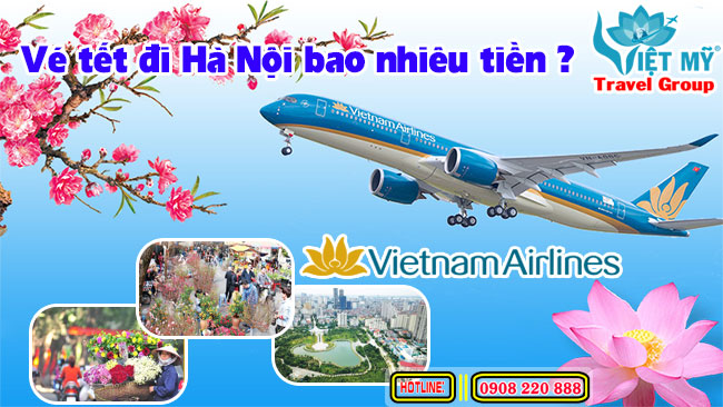 Vietnam Airlines vé tết đi Hà Nội bao nhiêu tiền ?