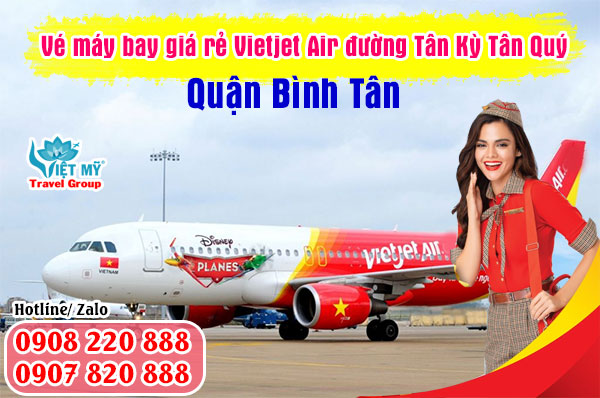 Vé máy bay giá rẻ Vietjet Air đường Tân Kỳ Tân Quý quận Bình Tân