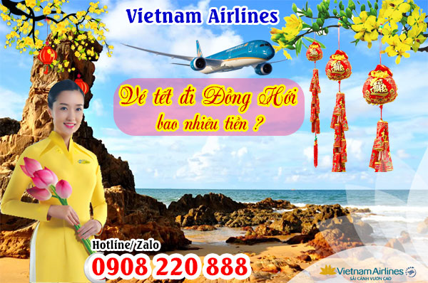 Vietnam Airlines vé tết đi Đồng Hới bao nhiêu tiền ?