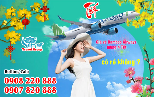 Giá vé Bamboo Airways mùng 4 Tết có rẻ không