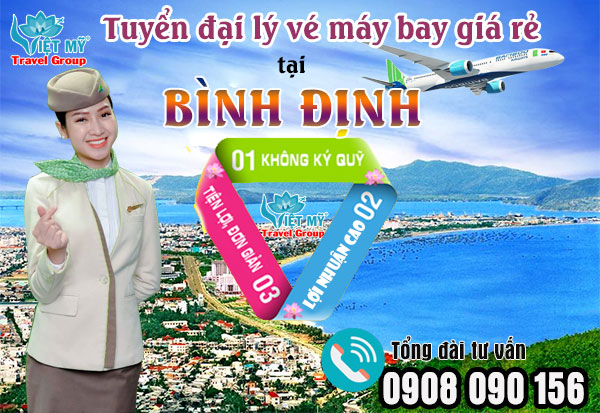 Tuyển đại lý vé máy bay giá rẻ tại Bình Định
