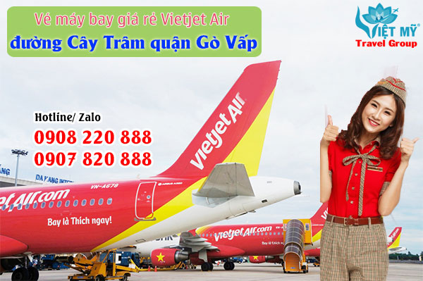 Vé máy bay giá rẻ Vietjet Air đường Cây Trâm quận Gò Vấp