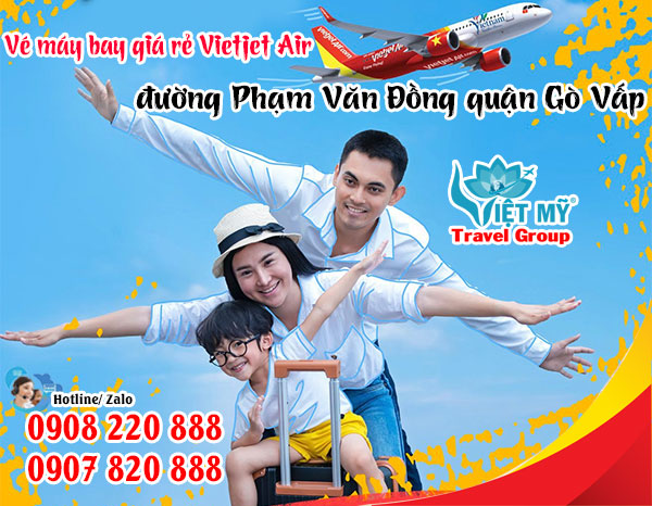 Vé máy bay giá rẻ Vietjet Air đường Phạm Văn Đồng quận Gò Vấp