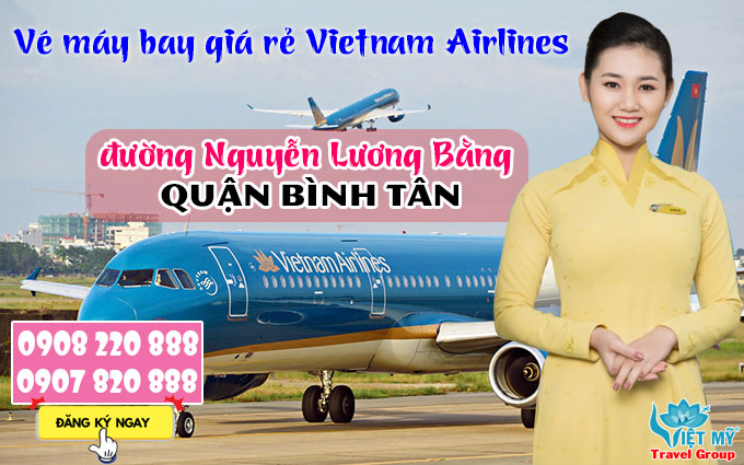 Vé máy bay giá rẻ Vietnam Airlines đường Nguyễn Lương Bằng quận Bình Tân