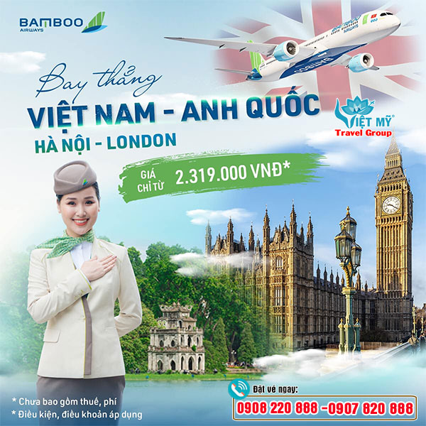 Bamboo Airways khai thác đường bay thẳng Việt Nam - Anh Quốc