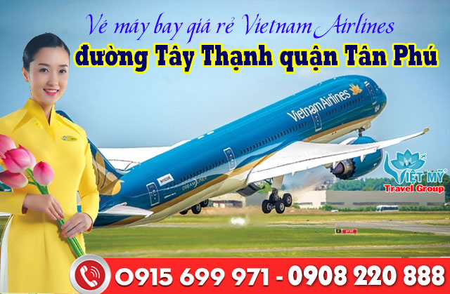 Vé máy bay giá rẻ Vietnam Airlines đường Tây Thạnh quận Tân Phú