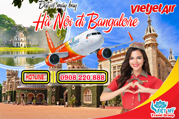 Đặt vé máy bay Hà Nội đi Bangalore Vietjet Air