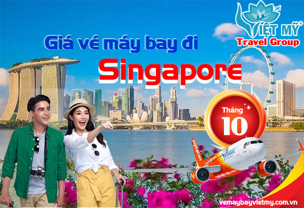 Giá vé máy bay đi Singapore tháng 10