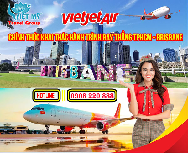 Vietjet Air chính thức khai thác hành trình bay thẳng đến BriBane ÚC