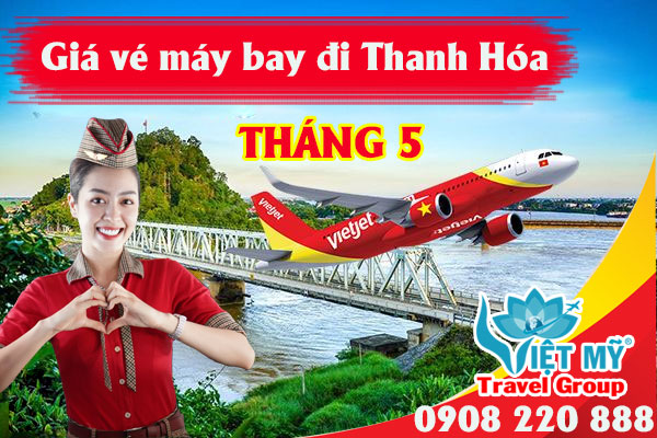 Giá vé máy bay đi Thanh Hóa tháng 5