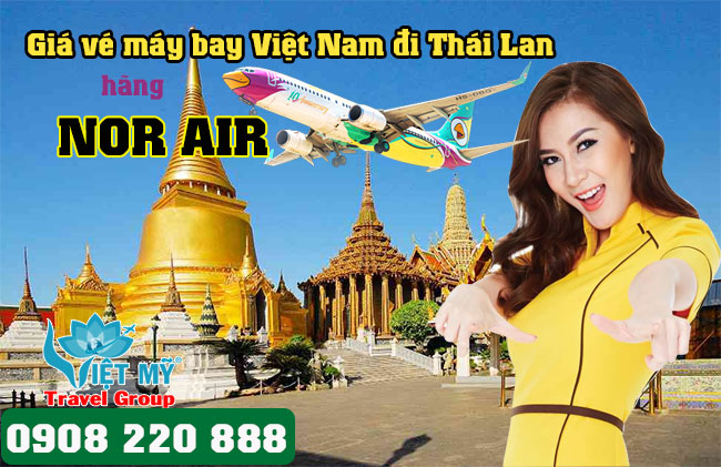 Giá vé máy bay Việt Nam đi Thái Lan hãng Nok Air