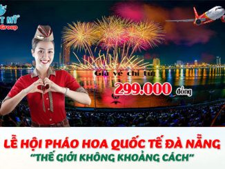Vietjet Air ưu đãi mừng lễ hội pháo hoa quốc tế Đà Nẵng
