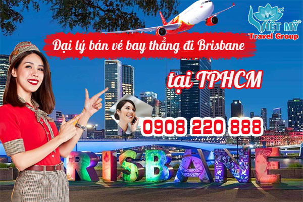 Đại lý bán vé bay thẳng đi Brisbane tại TPHCM