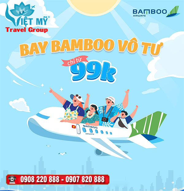 Đặt sớm – Deal “thơm” với Bamboo Airways, vé bay giá từ 99K