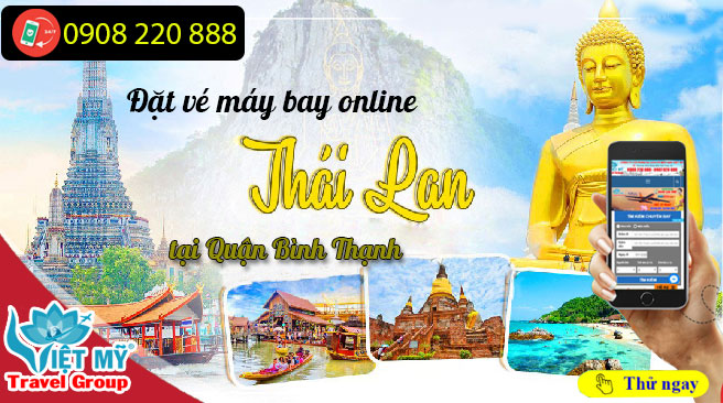 Đặt vé máy bay Thái Lan online tại Quận Bình Thạnh