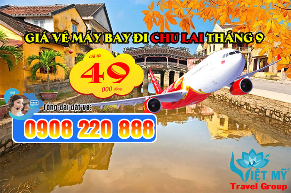 Giá vé máy bay đi Chu Lai tháng 9 chỉ từ 49.000 đồng