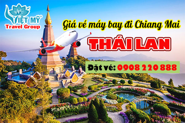 Giá vé máy bay đi Chiang Mai Thái Lan