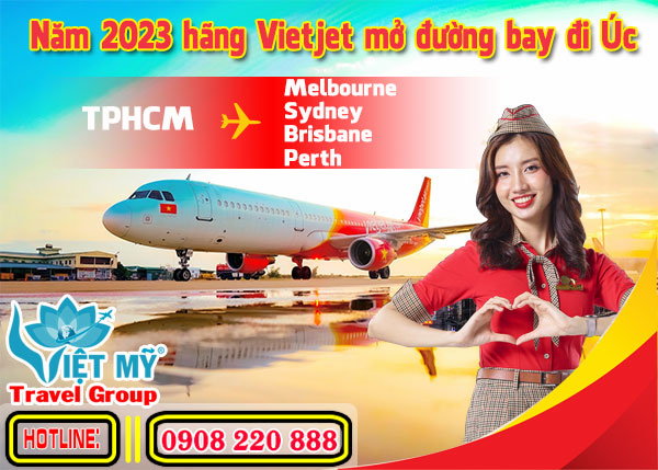 Năm 2023 hãng Vietjet mở đường bay đi Úc
