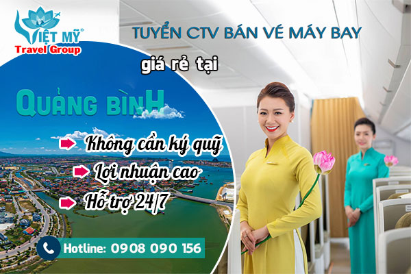 Tuyển cộng tác viên bán vé máy bay giá rẻ tại Quảng Bình