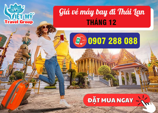 Giá vé máy bay đi Thái Lan tháng 12