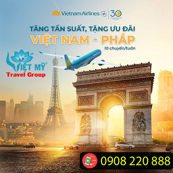 Vietnam Airlines tăng tần suất đường bay đi Pháp, tặng ưu đãi giá chỉ từ 22.999.000 VNĐ