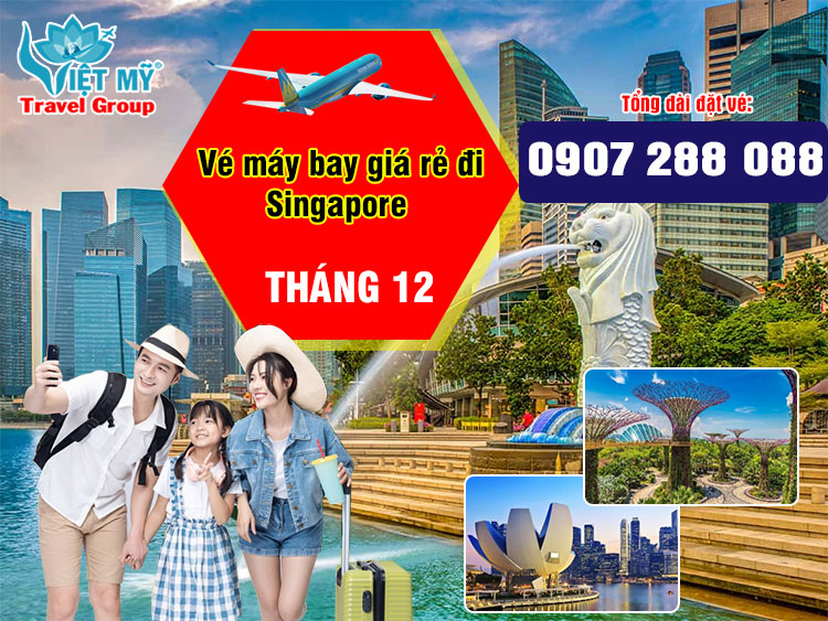 Vé máy bay giá rẻ đi Singapore trong tháng 12