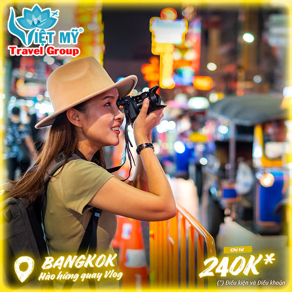 Bangkok - Trở thành vlogger chuyên nghiệp: