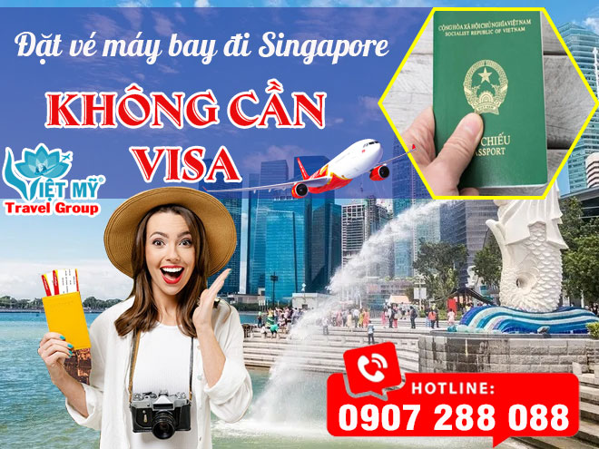 Đặt vé máy bay đi Singapore không cần Visa