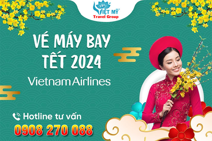 Vé máy bay tết 2024 Vietnam Airlines